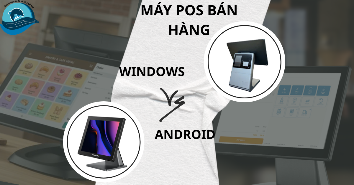 máy pos Windows và Android