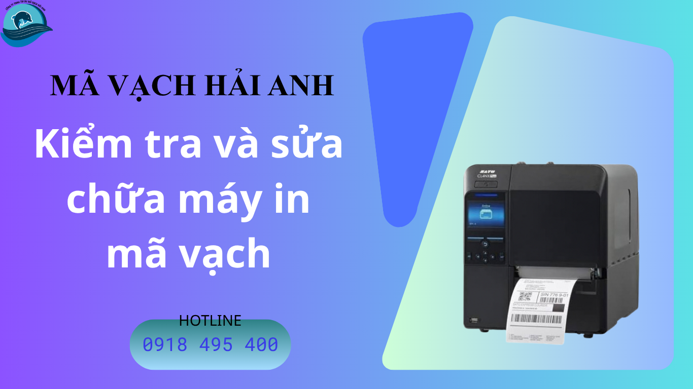 Hỗ trợ kiểm tra và sửa chữa máy in mã vạch