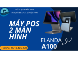 Máy POS 2 Màn Hình Là Gì? Giải Pháp Bán Hàng Hiện Đại Với Elanda A100