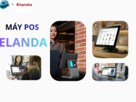 Máy POS Elanda – Công nghệ phần cứng và thiết kế hướng đến nhu cầu bán lẻ hiện đại